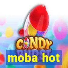 moba hot